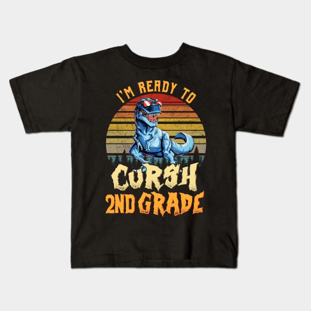 I'm Ready To Crush 2nd grade Dinosaur Back To School Kids T-Shirt by bunnierosoff21835